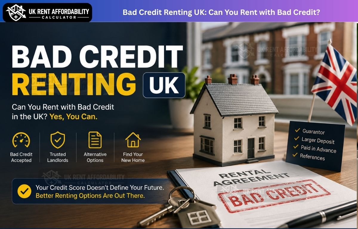 You are currently viewing Can You Rent with Bad Credit in the UK? Complete Guide (2026)