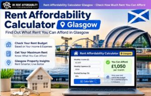 Rent Affordability Calculator Glasgow – Find Out How Much Rent You Can Afford 